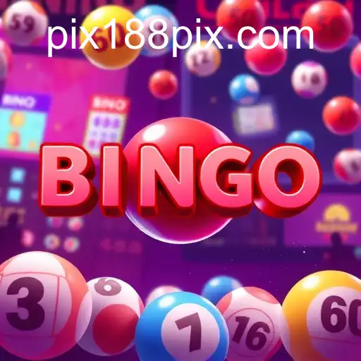 Exploring the World of Bingo Games and pix188